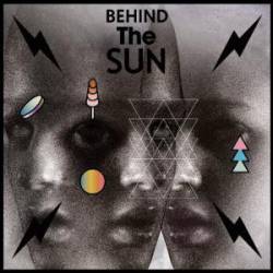 Behind the Sun